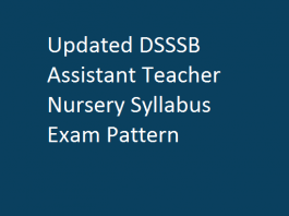 Updated DSSSB Assistant Teacher Nursery Syllabus Exam Pattern