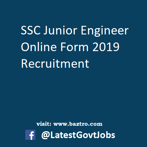 SSC Junior Engineer Online Form 2019 Recruitment